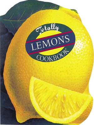 cover image of Totally Lemons Cookbook